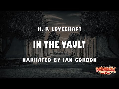 "In the Vault" by H. P. Lovecraft