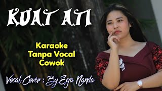 Download lagu Kuat Ati Karaoke Tanpa Vocal Cowok || Kuat Ati Tanpa Suara Cowok || JOMBLO...? Masuuuk...!!! || mp3