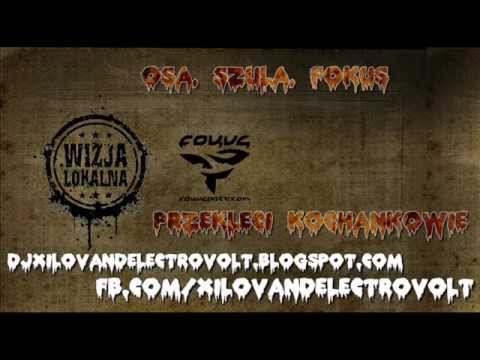 Dj Xilo-V & Szula Osa Fokus - Przeklęci Kochankowie (Blend)