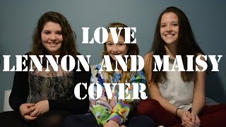 Love // Lennon and Maisy (Cover)