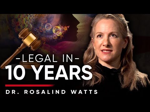 THERE ARE NO SIDE EFFECTS: Why Psychedelics Should Be Legal - Dr Rosalind Watts | London Real