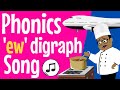 Ew Sound Phonics Song Ew Sound The Sound Ew Ew Digraph Ew Phonics Resource