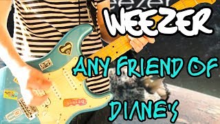 Weezer - Any Friend of Diane's Guitar Cover 1080P