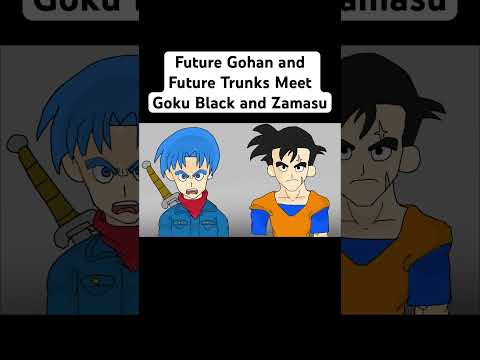 Future Gohan and Future Trunks Meet Goku Black and Zamasu #shorts #dragonball #dragonballz #gohan