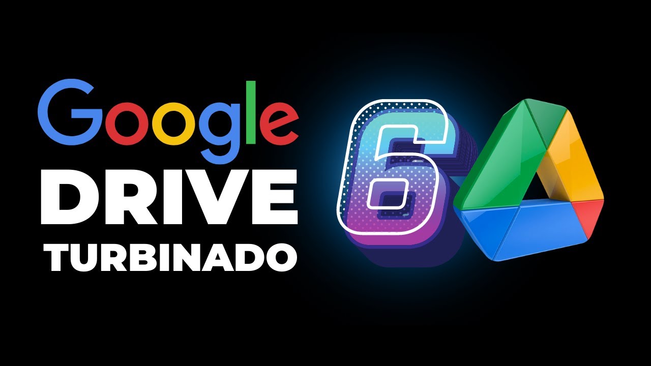 6 DICAS INCRÍVEIS PARA TURBINAR O SEU GOOGLE DRIVE!
