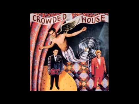 Does Anyone Here Understand My Girlfriend - Crowded House