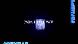 Swedish House Mafia Remix Coldplay Paradise