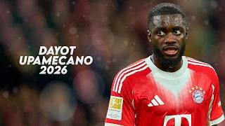 Dayot Upamecano 2026 - Defensive Skills, Goals & Assists - HD
