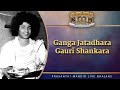 Ganga Jatadhara Gauri Shankara Prasanthi Mandir Live Bhajans Sai Kulwant Hall
