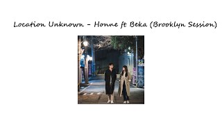 ♪ ` Location Unknown - HONNE ◐ ft BEKA (Brooklyn Session) ♪ ` One Hour Version