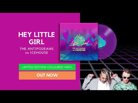 The Antipodeans vs ICEHOUSE "Hey Little Girl" Vinyl Release OUT NOW