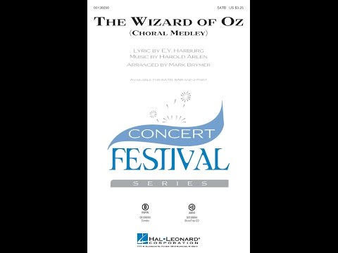 The Wizard of Oz Choral Medley (SATB Choir) - Arranged by Mark Brymer