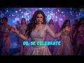 Dil Se Celebrate New Song Item Song 2026 Item Songs Bollywood Item Songs Song