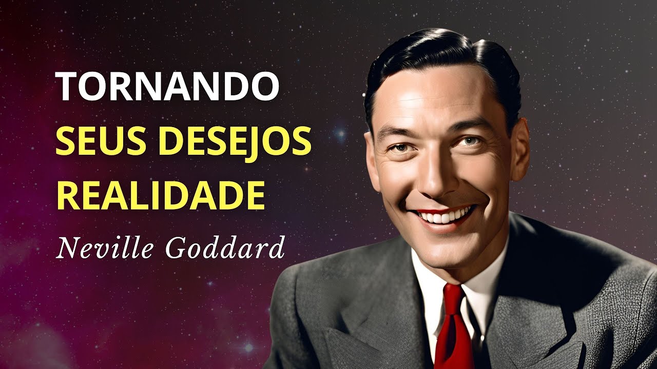 O Método de Neville Goddard para Manifestação Sem Esforço