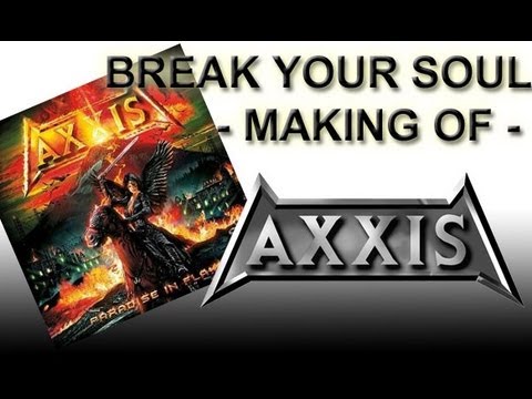 AXXIS - Break your soul - Paradise in Flames (2006) - Bonustrack