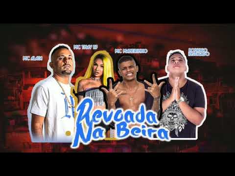 RODRIGO INSTIGADO E MC ALATA FT MC THAY RJ / MC MANEIRINHO -REVOADA NA BEIRA
