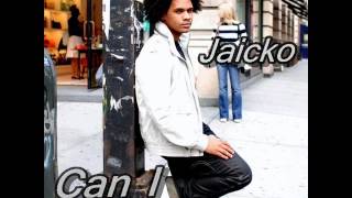 Jaicko - Can I
