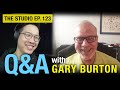 GARY BURTON answers all of your questions...