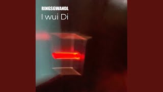 I wui di