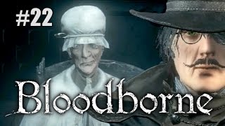 Let's die a lot in Bloodborne Ep 22 - Drugdealer Mum