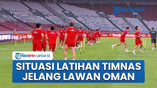 Jelang FIFA Matchday, Timnas Indonesia Matangkan Persiapan! Oman Siap Dihadapi di GBK