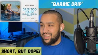 Nicki Minaj - Barbie Drip (Lil Baby x Gunna &quot;Drip Too Hard&quot; Remix) Reaction | Short but Dope!
