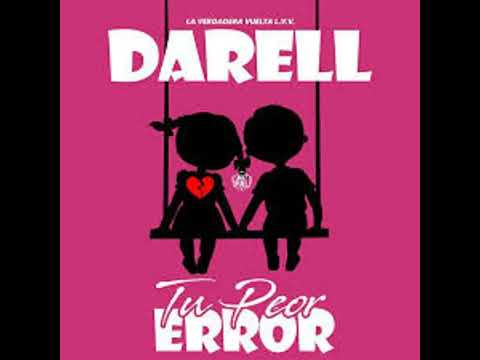 TU PEOR ERROR  DARELL