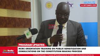 NCRC ORIENTATION TRAINING ON PUBLIC SENSITIZATION & CONSULTATIONS ON THE CONSTITUTION MAKING PROCESS