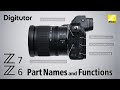 Z 7/Z 6 - Camera Controls: Names and Functions | Digitutor