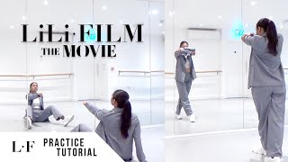 PRACTICE LILIs FILM The Movie - FULL Dance Tutoria