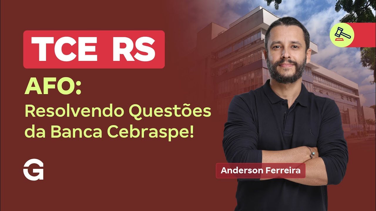 Concurso TCE RS | AFO: Resolvendo Questões da Banca Cebraspe!