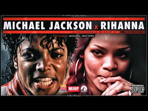 Michael Jackson X Rihanna  (Succursale Video Mashup)