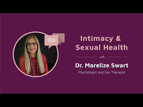 Intimacy & Sexual Health with sex therapist Dr Marelize Swart