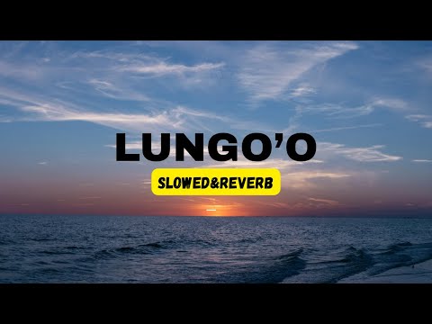 LUNGO'O - ESA RISTI (Slowed+Reverb+Lirik) SSM