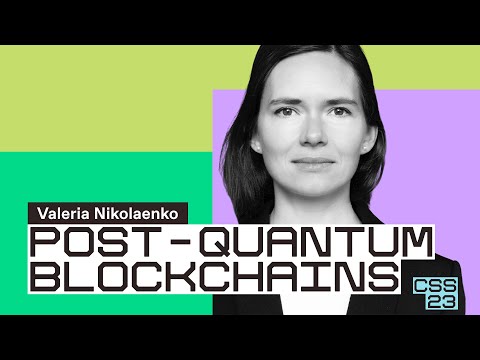 Post-quantum blockchains | Valeria Nikolaenko
