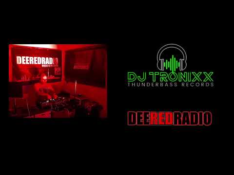 DEEJAY TRONIXX - DMEE 03.25 @ DeeRedRadio.com