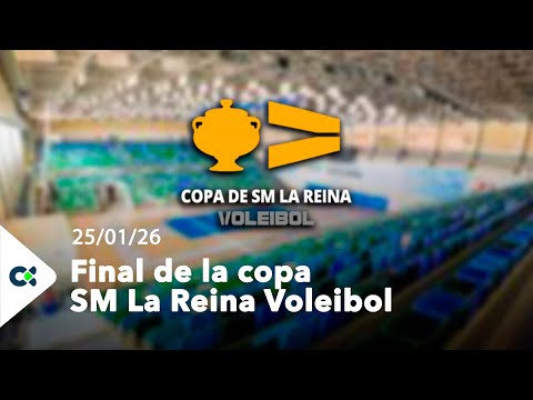Voleibol | Final de la copa SSM La Reina 2026: Heidelberg Volkswagen - Fundación Cajasol Andalucia
