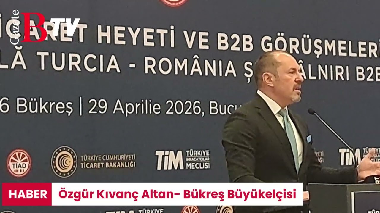 Bükreş’te Türkiye-Romanya ticaret zirvesi