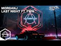 MORGANJ - Last Night ft. FWN (Official Audio)