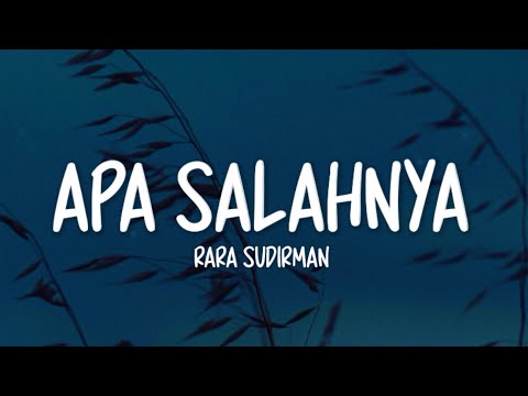 Rara Sudirman - Apa Salahnya (Lirik Lagu)