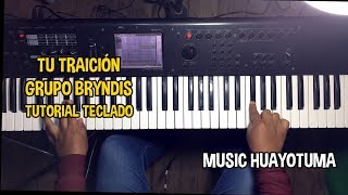 Tu Traición Grupo Bryndis Tutorial Teclado MUSIC HUAYOTUMA