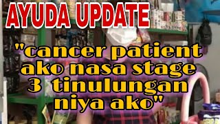 AYUDA UPDATE: isang cancer patient ang natulungan sa CAVITE