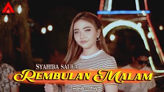 Download lagu Syahiba Saufa Feat. Sunan Kendang - Rembulan Malam [ ] mp3