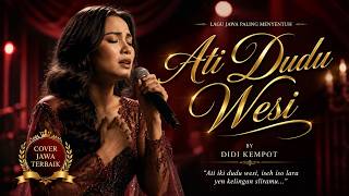 Download lagu 🎵 ATI DUDU WESI | LAGU JAWA PALING DALAM TENTANG RASA YANG TAK TERLUPAKAN mp3 Download lagu 🎵 ATI DUDU WESI | LAGU JAWA PALING DALAM TENTANG RASA YANG TAK TERLUPAKAN mp3