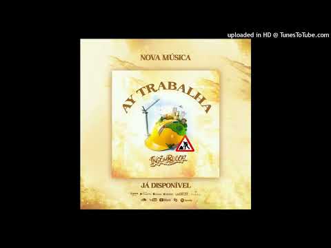 Ingomblock_-_Ay Trabalha (Prod._Júnior_No_Beat) (www.datson-newss.blogspot.com)