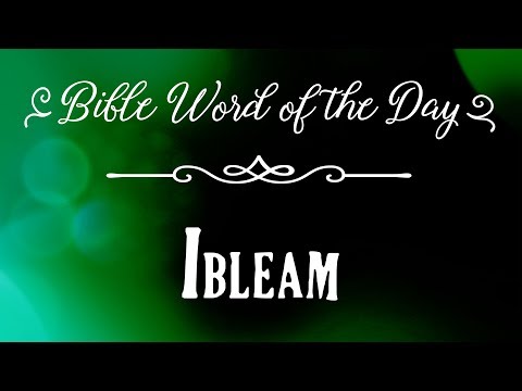 Bible Word of the Day - Ibleam