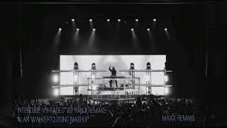 Alan Walker - Interlude vs. Faded vs. Ranji Remake (Alan Walker Closing Mashup) [Maxx Remake]