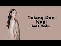 Tiara Andini - Tulang Dan Nadi (Official Music Video Lyric)