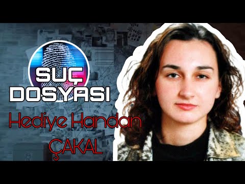 Crime File | Hediye Handan ÇAKAL | Criminal