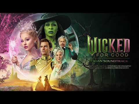 I’m Not That Girl (Reprise) (HQ Italian Version) – Wicked: For Good